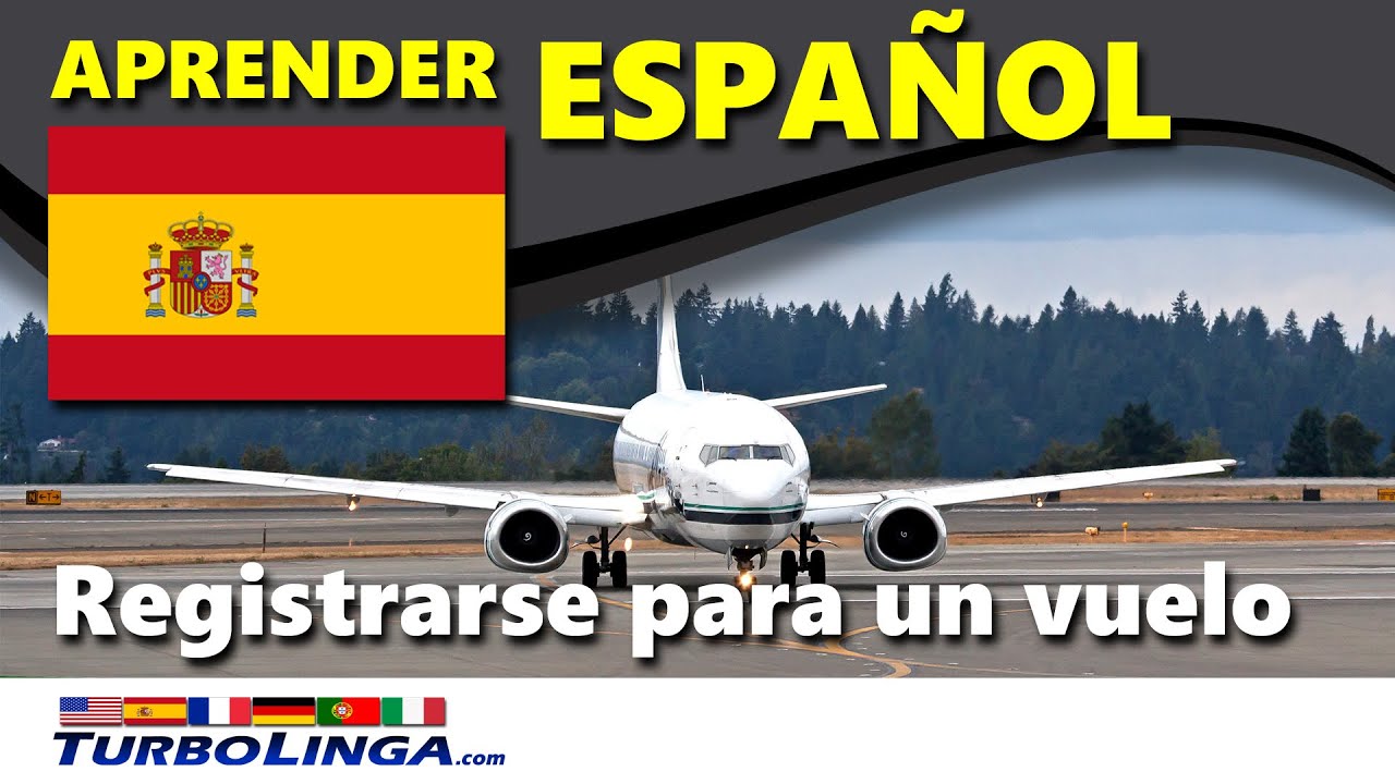 Effettuare il check in per un volo in spagnolo / Imparare lo spagnolo