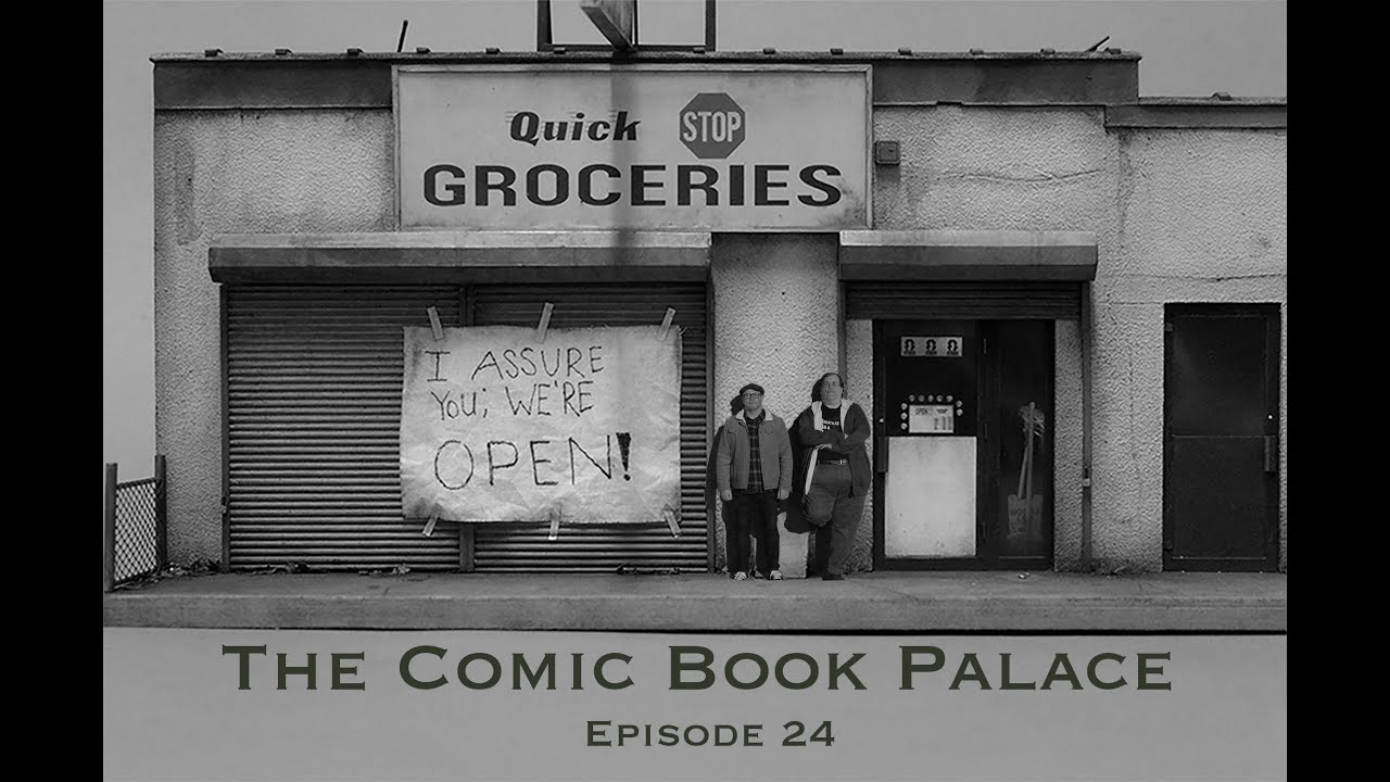 The Comic Book Palace: Reborn   Episode 24
