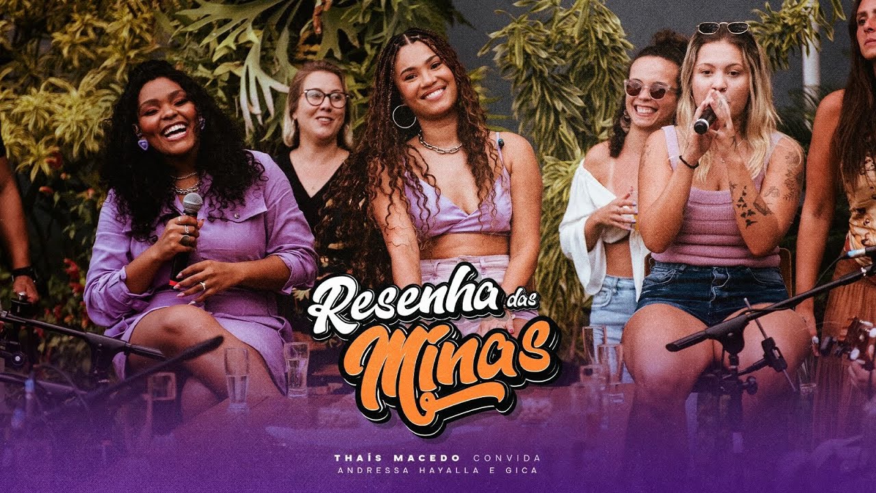Thais Macedo, Andressa Hayalla feat. Gica - Sinais / Engano / Ainda Bem (EP Resenha das Minas)