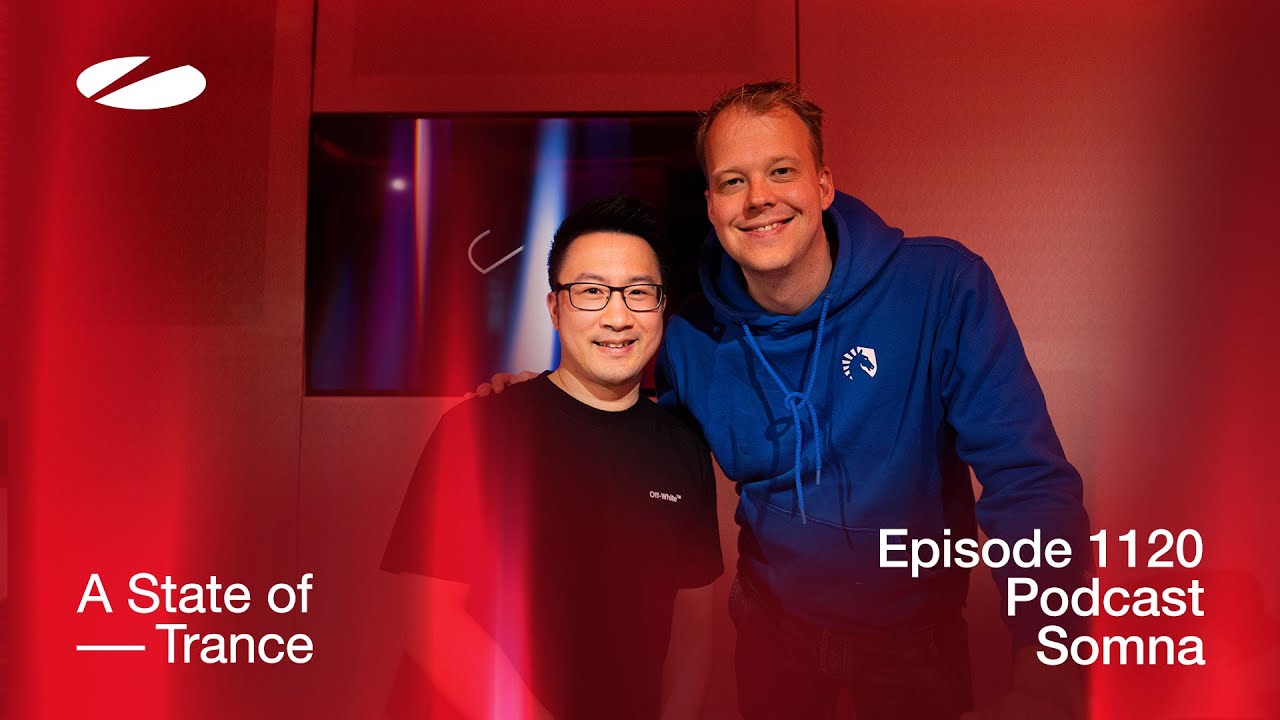 Somna - A State of Trance Episode 1120 Podcast