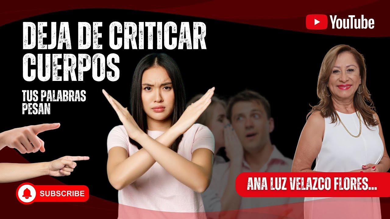 DEJA DE CRITICAR CUERPOS.- Una Vida Extraordinaria