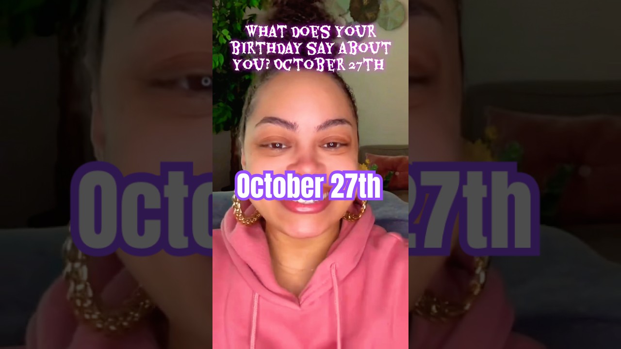 October 27th Birthday Personality | Zodiac Traits #astrology #Shorts #zodiacsigns #horoscope