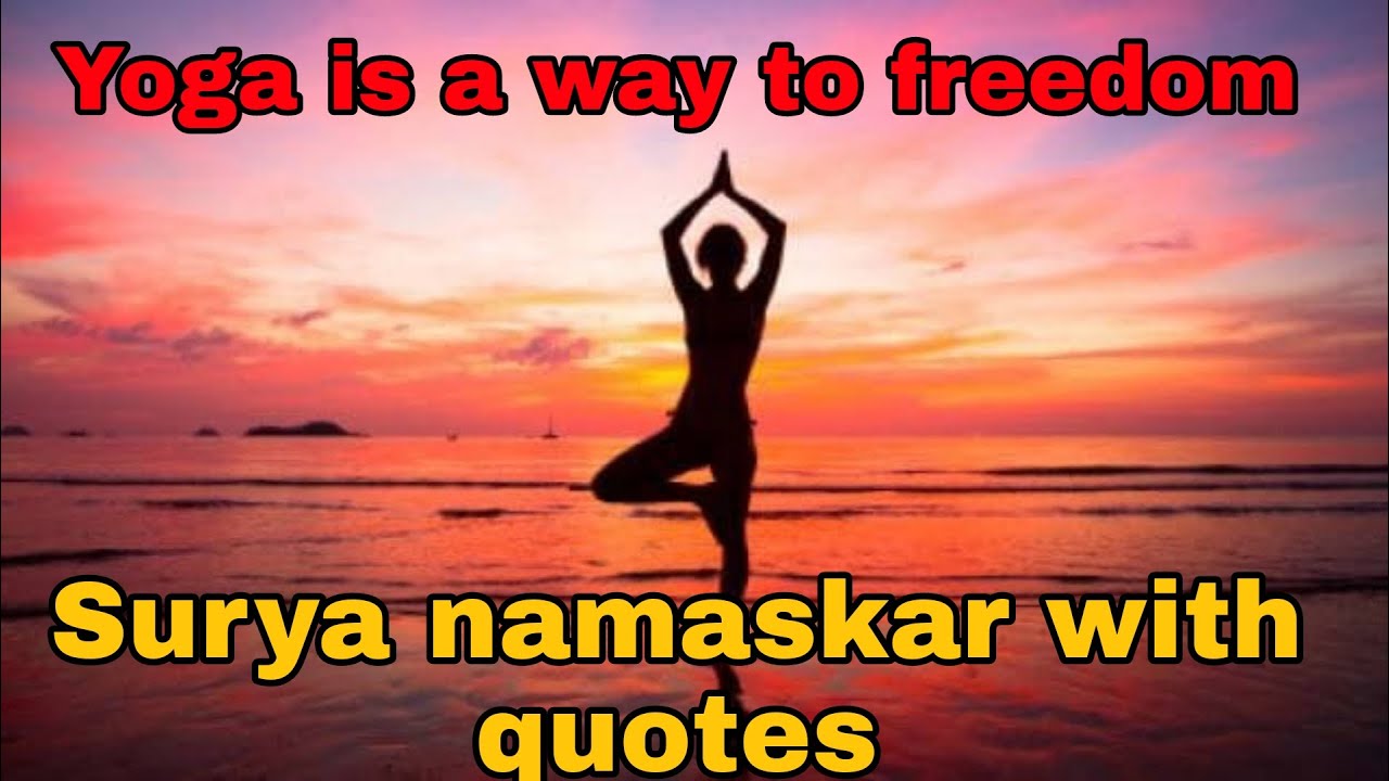 YOGA DAY QUOTES - SHORT QUOTES AND SLOGANS ON YOGA || 12 STEPS OF SURYA NAMASKAR WITH QUOTATIONS