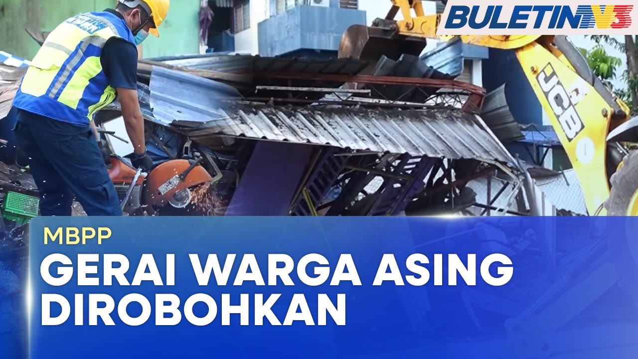 MBPP | Gerai Makan Warga Asing Di Laluan Pejalan Kaki Dirobohkan