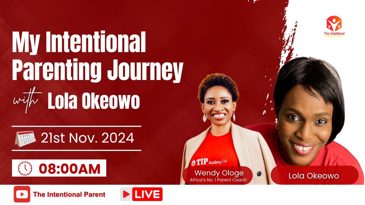 My Intentional Parenting Journey with Lola Okeowo