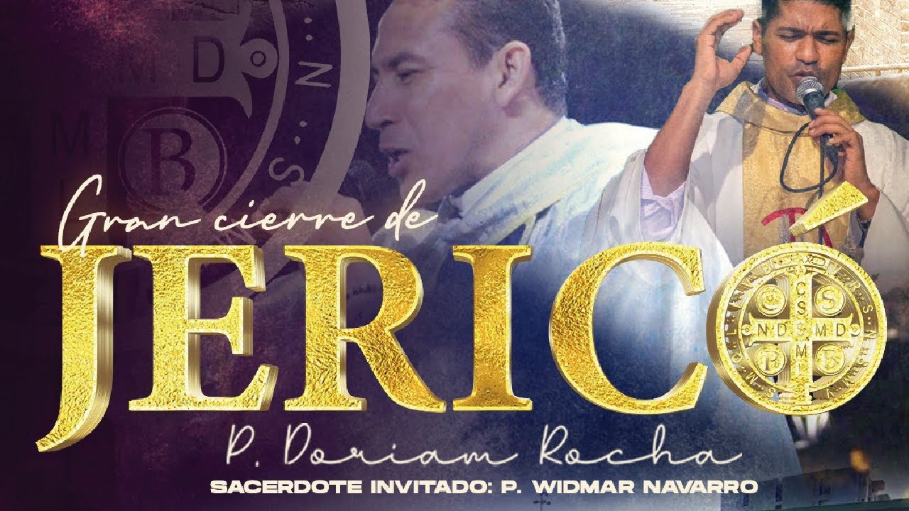 7 JERICÓ | SABADO 3 DE JUNIO 6:00 P.M | @PadreDoriamRocha | PADRE WIDMAN NAVARRO