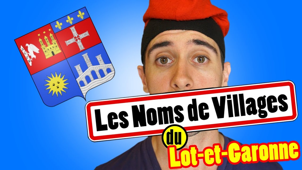 Noms de village n°10 - Lot et Garonne
