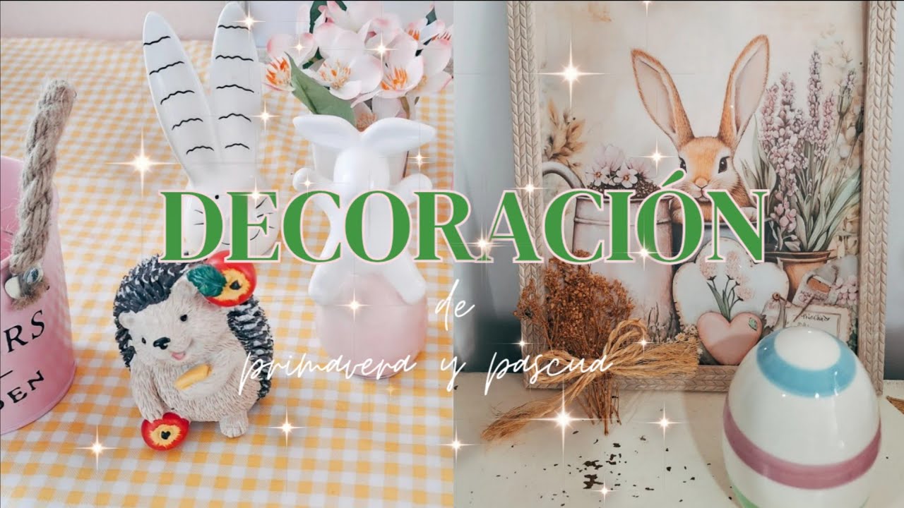 DECORACIÓN DE PRIMAVERA & PASCUA 🍃🌺🐇🦋