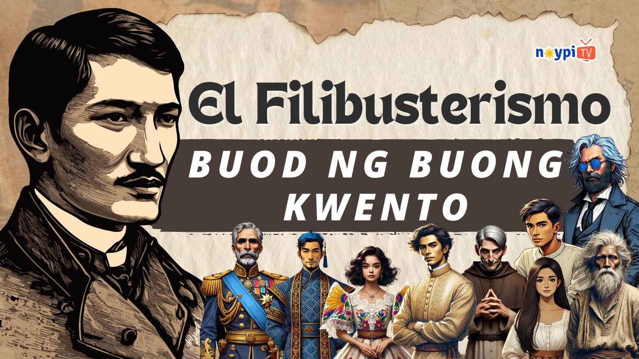 El Filibusterismo Buod ng Buong Kwento | NoypiTV