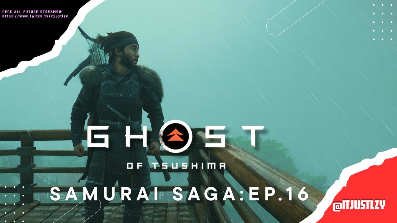 Ghost of Tsushima: Ep.16 Samurai Saga:”A Shadows Return ”