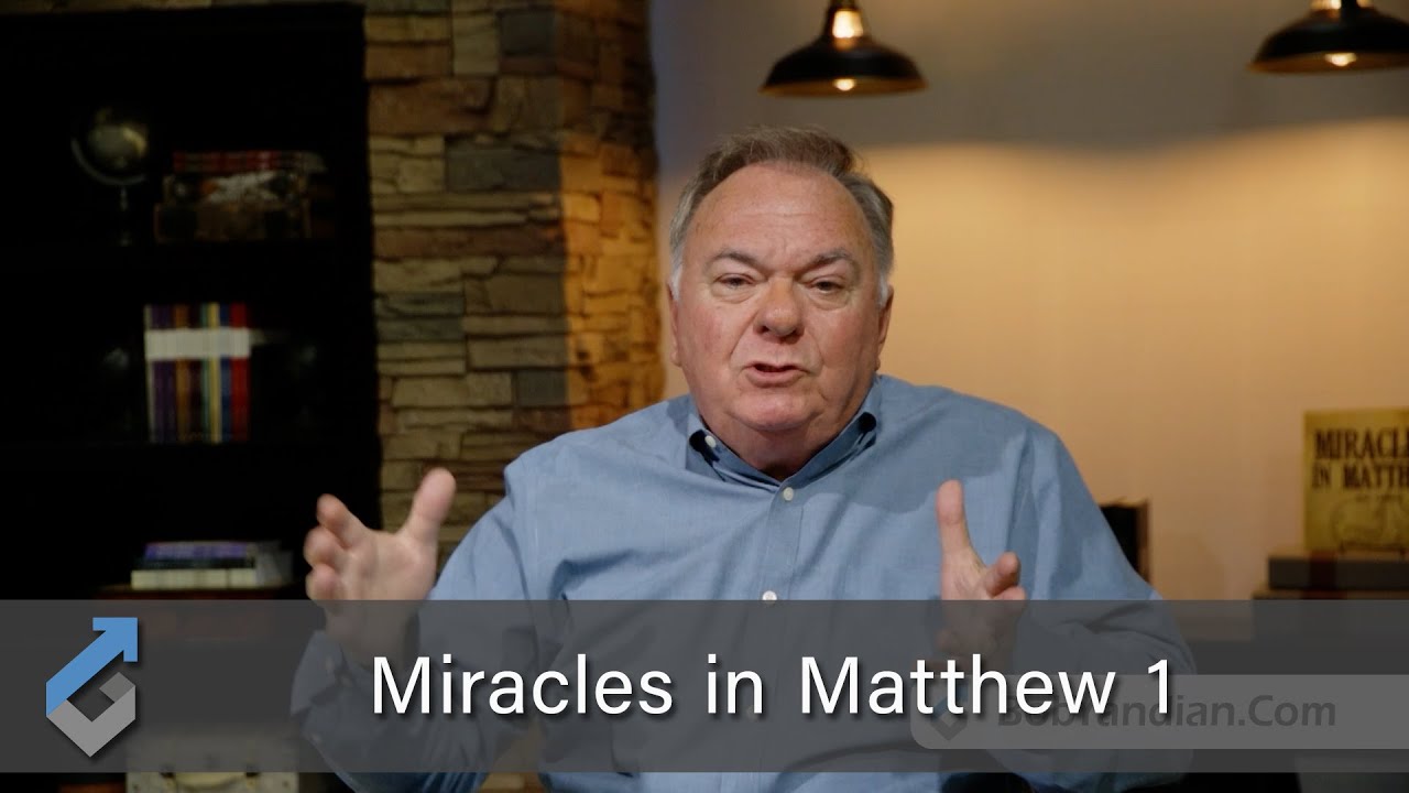 Miracles in Matthew 1 - Student of the Word 1312