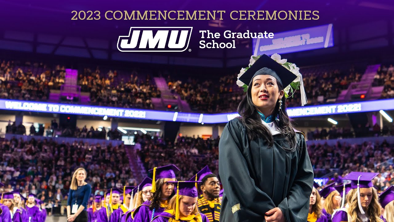 JMU 2023 Commencement Ceremony | The Graduate School