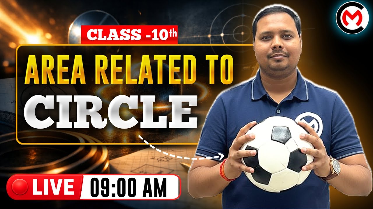 Area Related to Circles 🔵 | Class 10 Maths LIVE | Full Chapter Revision | Tomorrow 9 AM | CBSE 2026