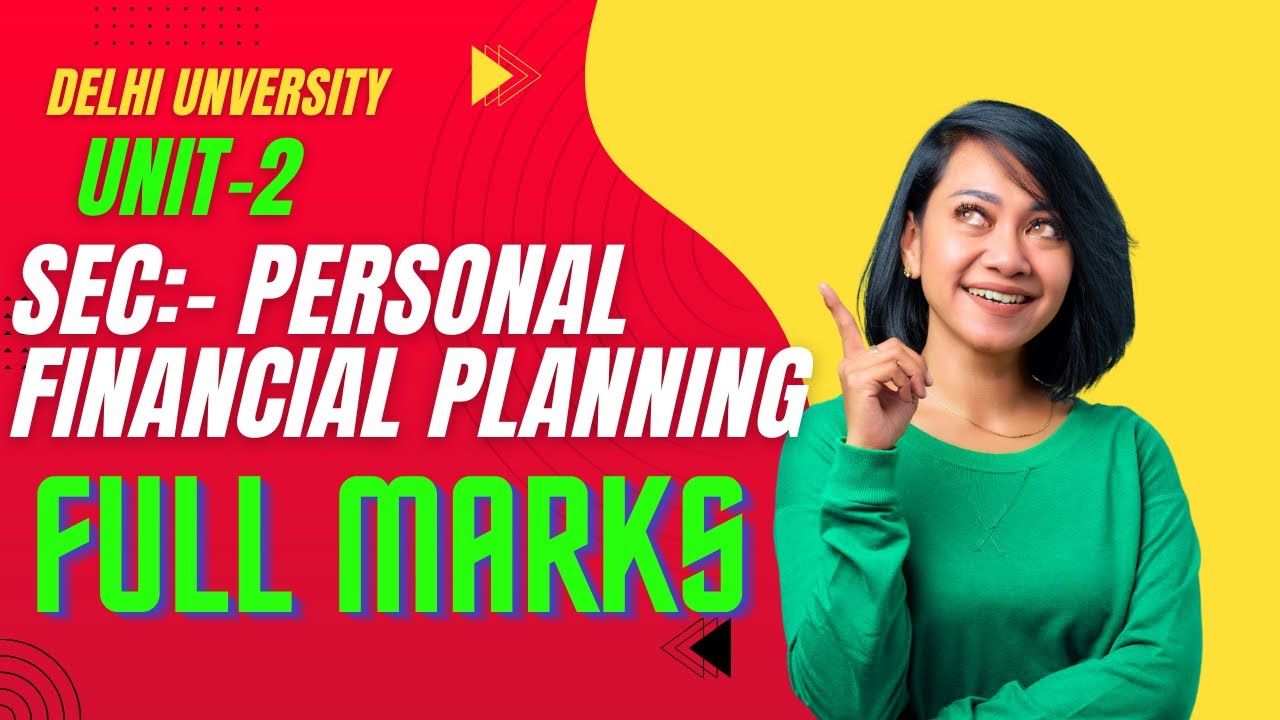Personal Financial Planning Unit 2 | Complete Explanation | DU Exam 2026