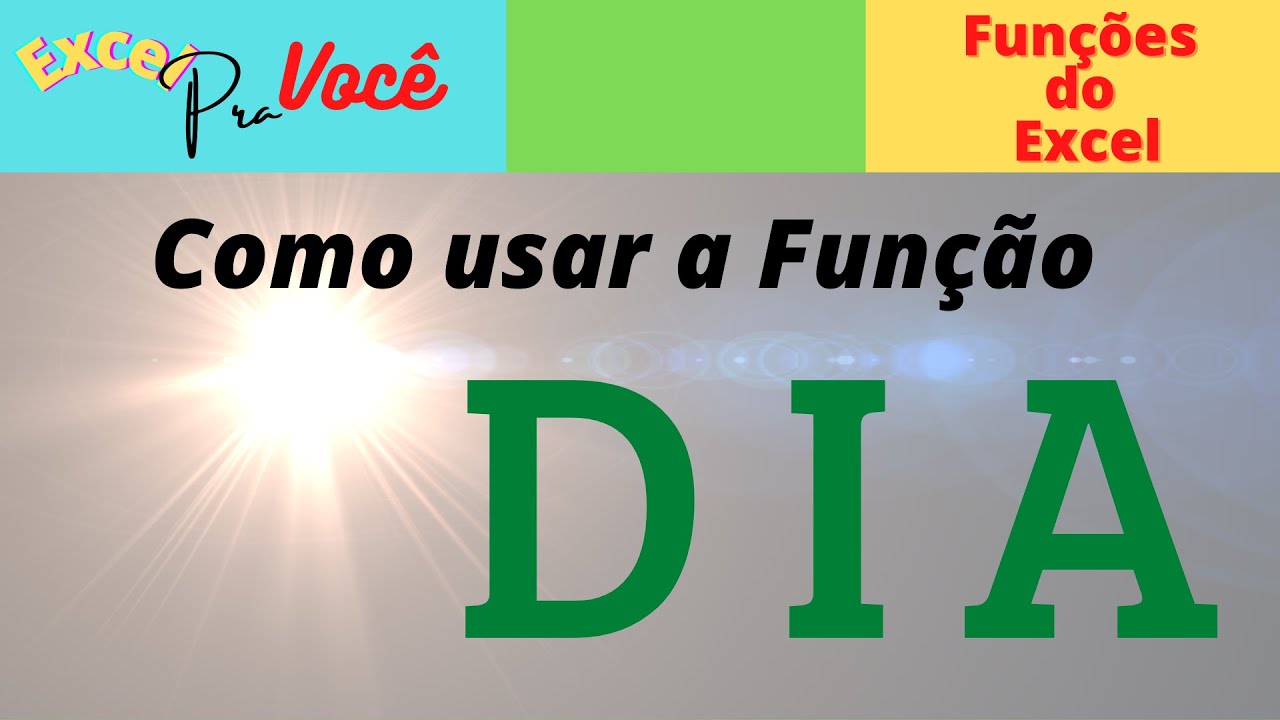 Como Usar a FUNÇÃO DIA do Excel