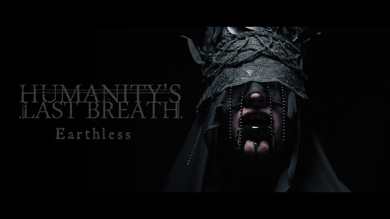 Humanity's Last Breath - Earthless (Official Music Video)