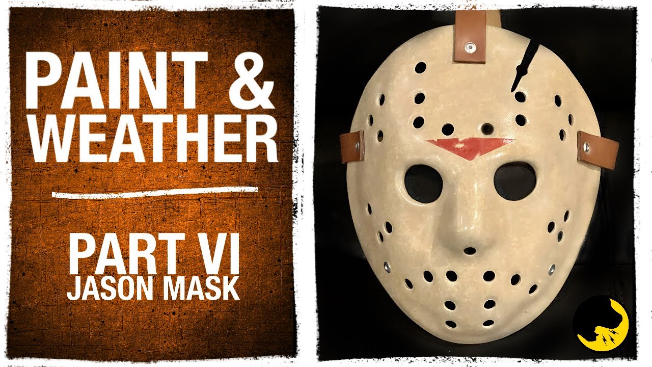 Part VI Jason Mask: Painting & Weathering