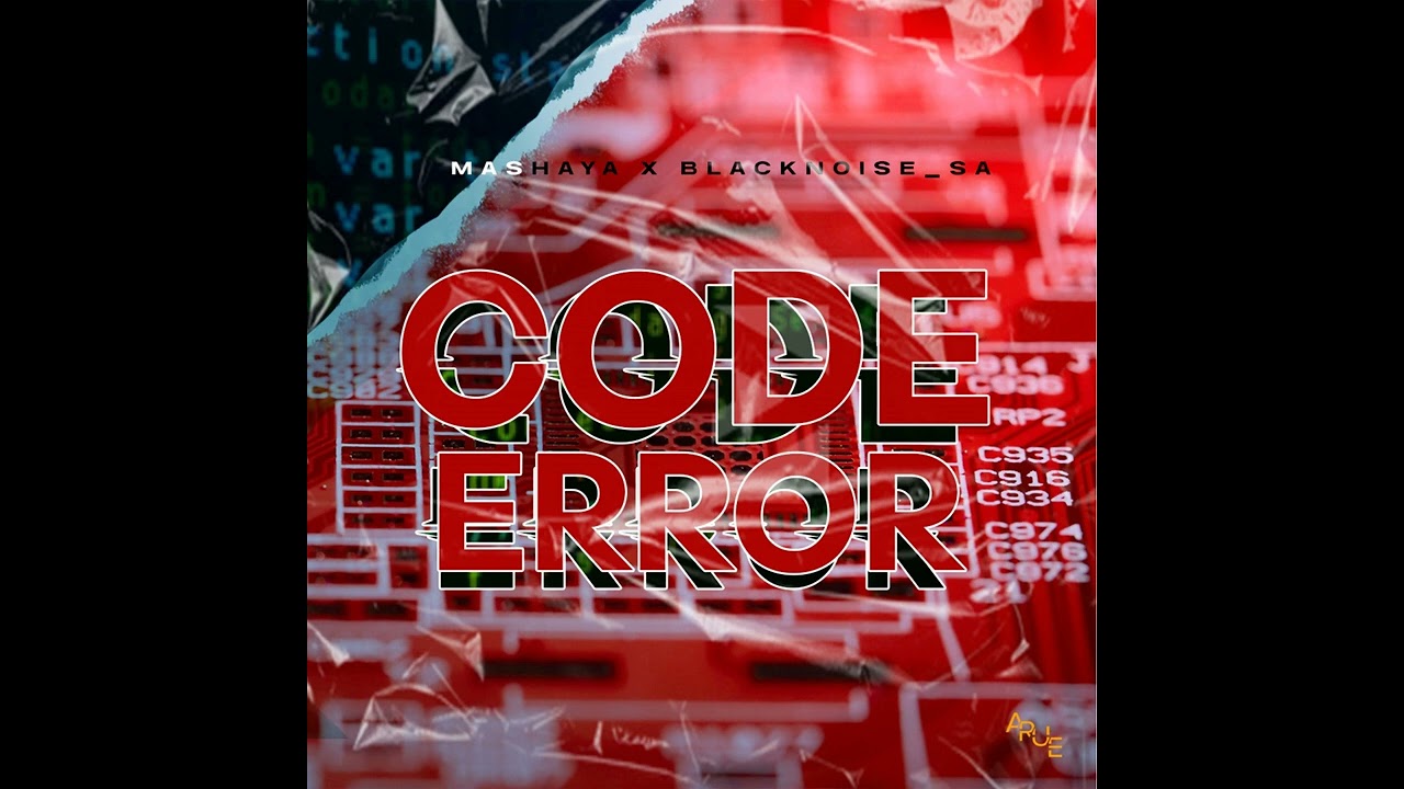 Mashaya - Code Error (ft. Blacknoise_sa) | Official Audio | Amapiano