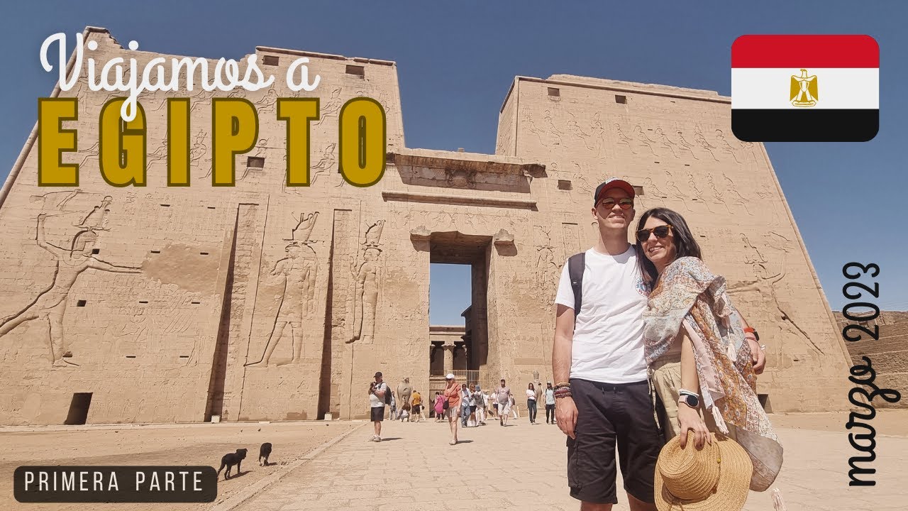 Crucero por el Nilo - VIAJE A EGIPTO - Primera parte | marzo del 2023.