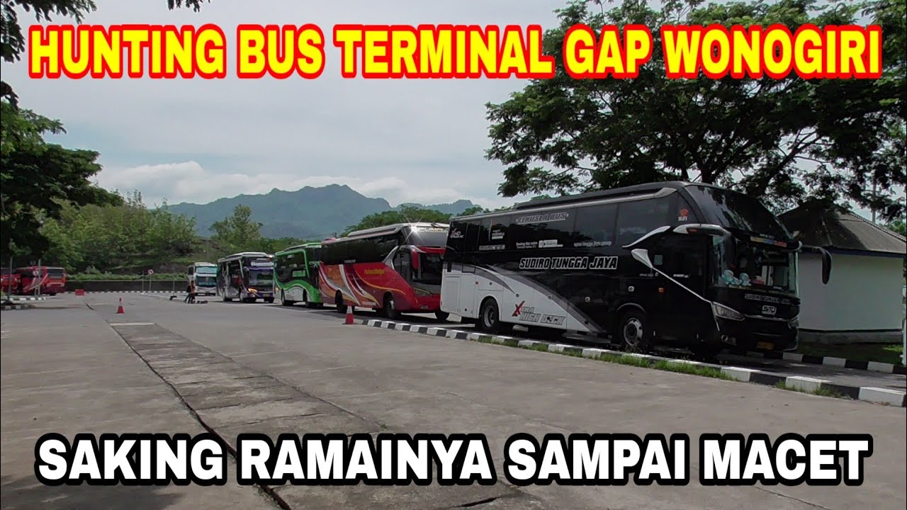 TERMINAL GAP MACET | Hunting Bus Akhir Tahun 2019 di Terminal Giri Adipura Wonogiri