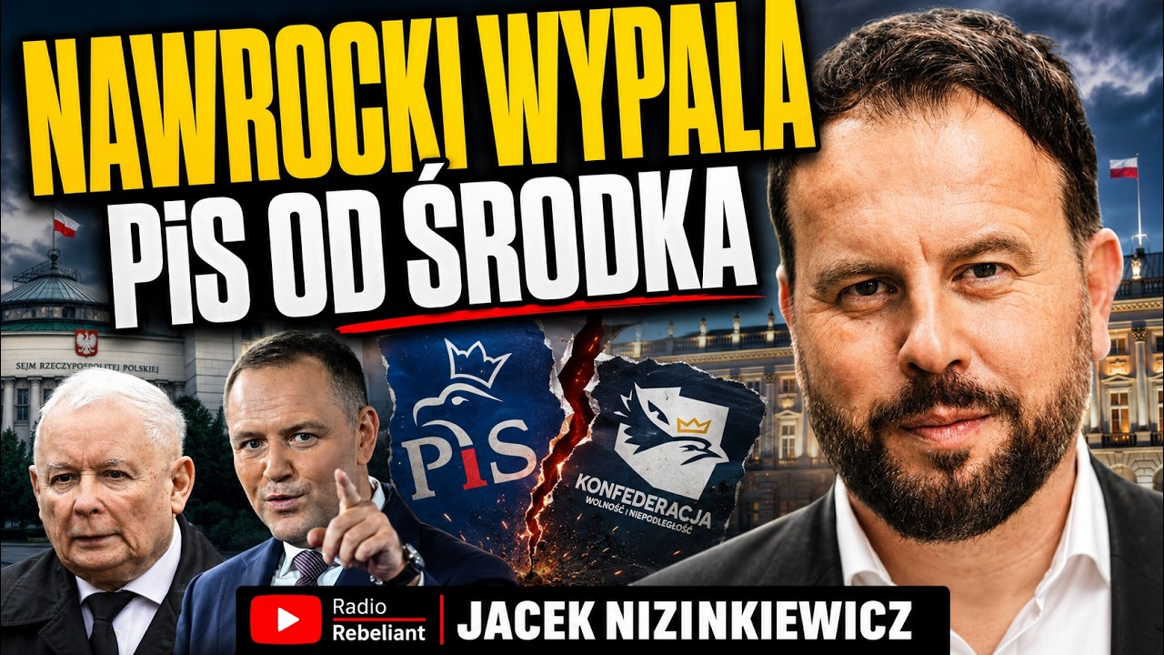 NIZINKIEWICZ: KACZYŃSKI TO JUŻ TRUP POLITYCZNY. NAWROCKI WYPALA PiS OD ŚRODKA.