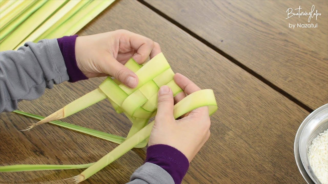 Tutorial menganyam ketupat serta tips ketupat tak cepat basi