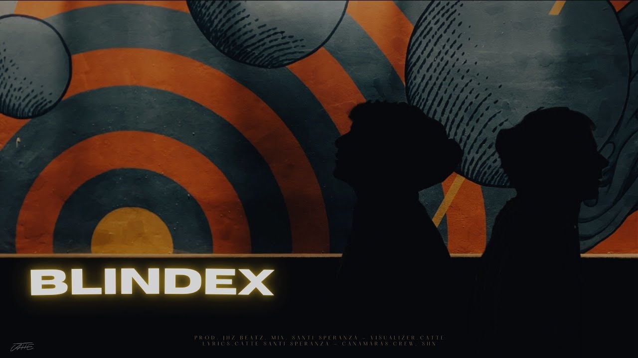 Blindex - Catte & SantiSperanza (Visualizer)