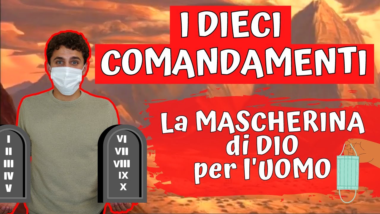I 10 COMANDAMENTI - La MASCHERINA di DIO per gli UOMINI