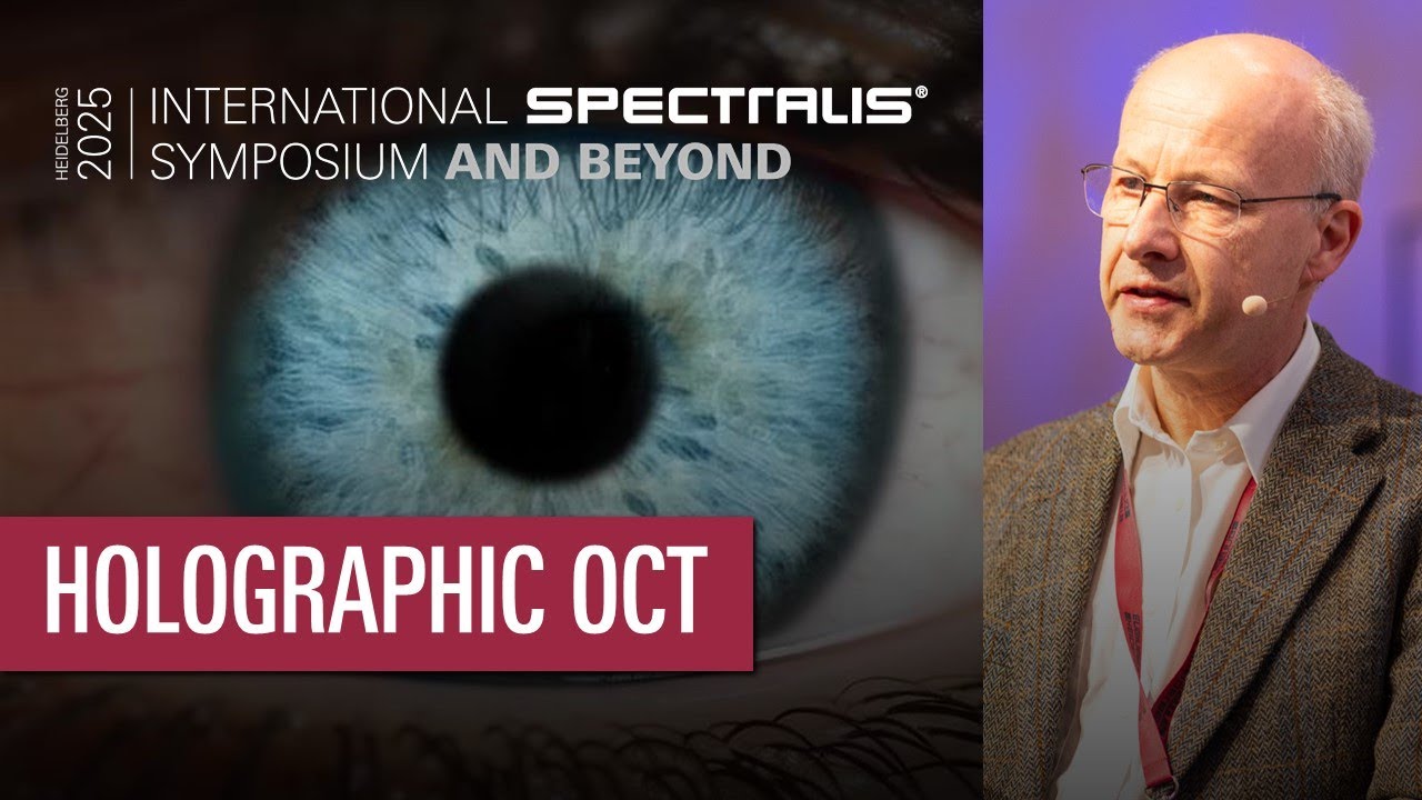 More than an OCT Image: Holographic OCT for Imaging Retinal Function – Gereon Hüttmann | ISS 2025