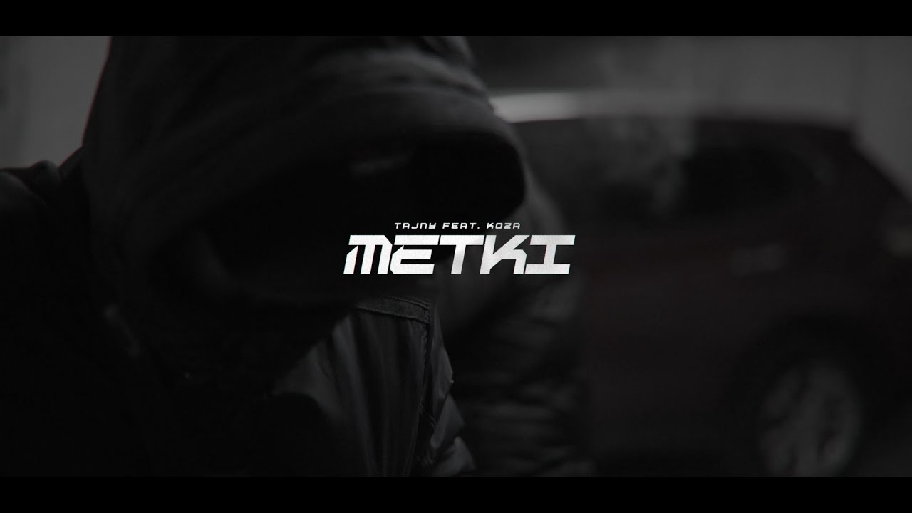 Tajny - METKI ft. Koza