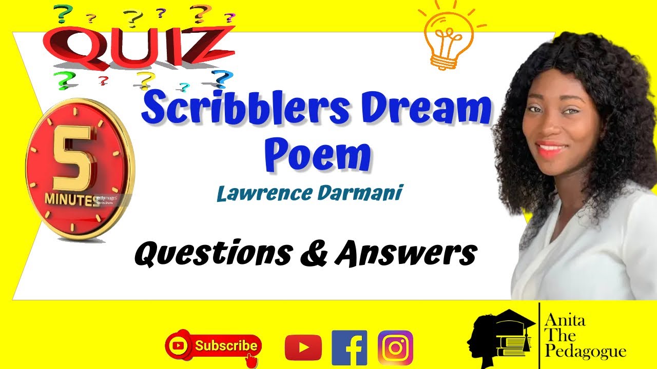 Quiz Scribblers Dream - Questions and Answers - Lawrence Darmani