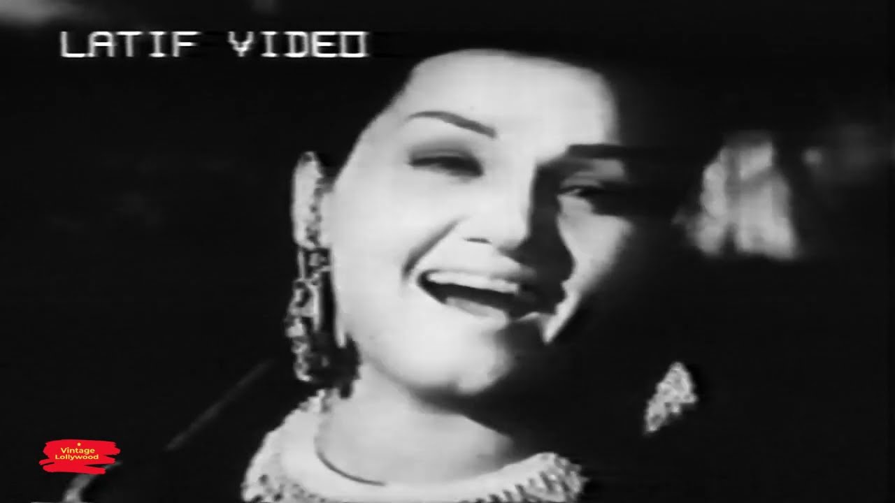 CHAN DEYA TOTYA O DILLAN DEYA KHOTAYA - NOOR JEHAN - FILM CHANN VE