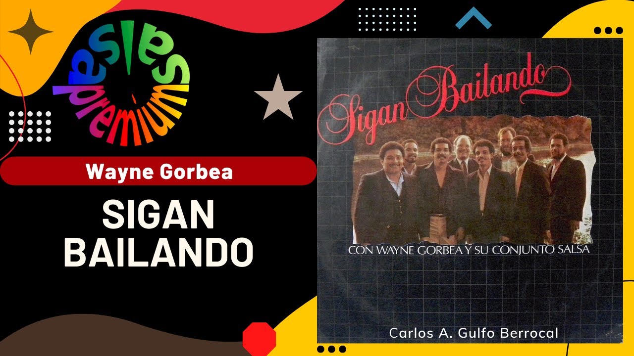 🔥SIGAN BAILANDO por WAYNE GORBEA con FRANKIE VASQUEZ - Salsa Premium