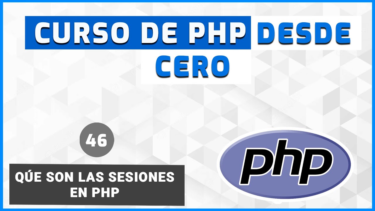 46 - Qué son las SESIONES | Curso de PHP desde Cero #php #programacion