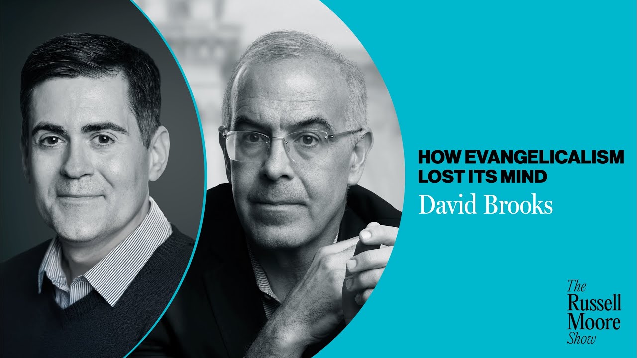 David Brooks on Evangelicalism, Church Challenges & Faith in Divided Times | The Russell Moore Show