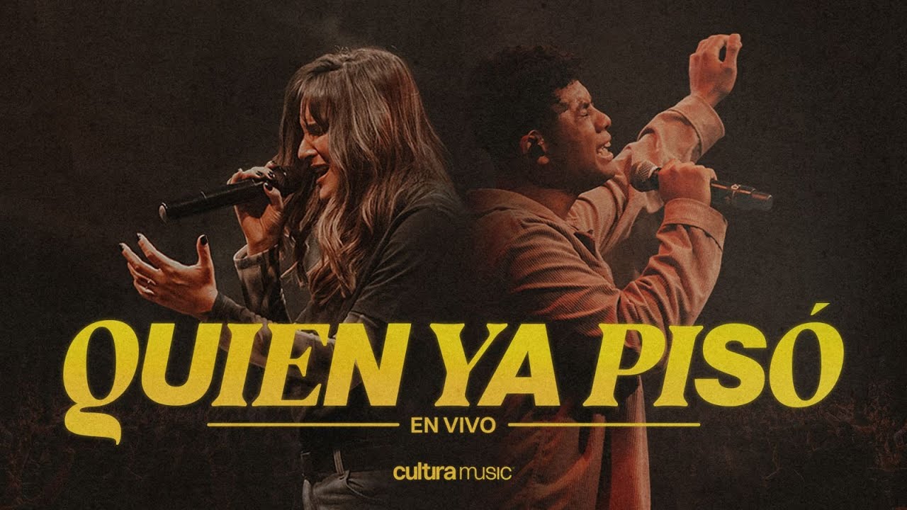 Quien ya pisó - Cultura Music [Versión en Español]