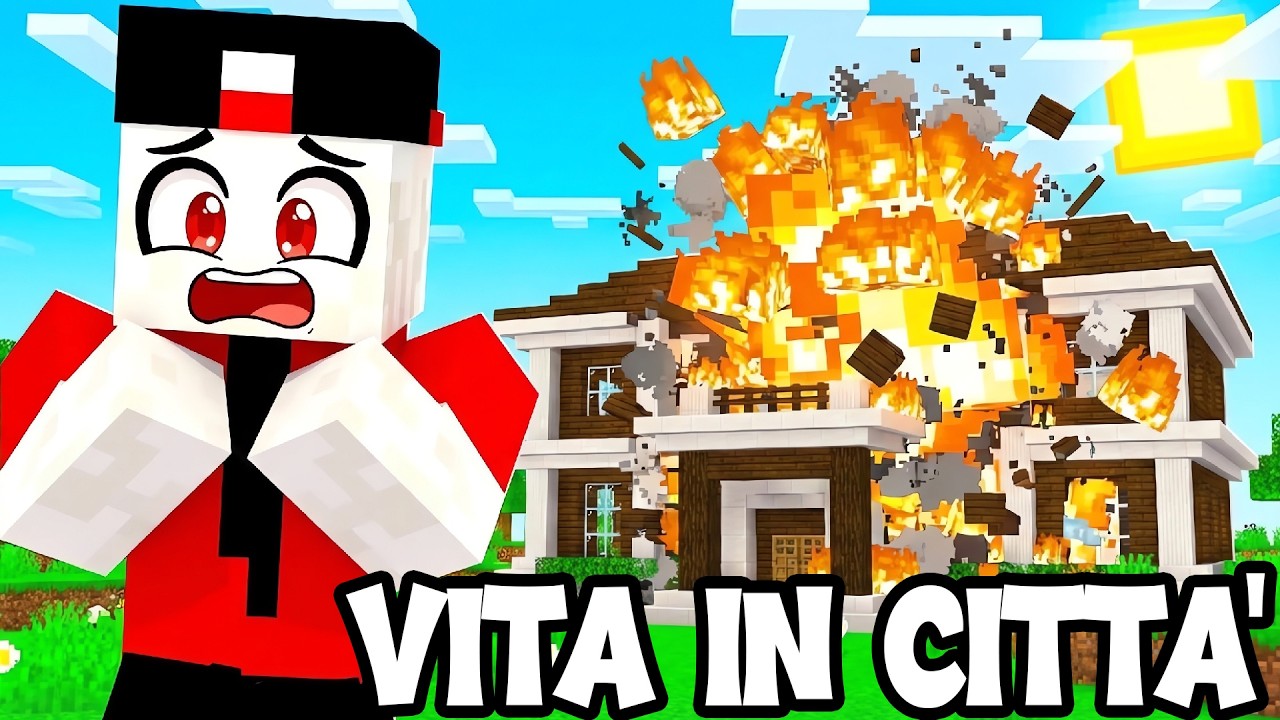 LA MIA CASA È ESPLOSA NELLA VITA IN CITTÀ REMAKE