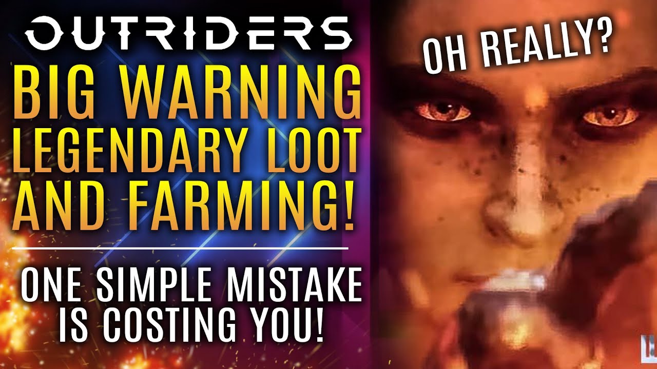 Outriders News Update - A BIG WARNING About Legendary Loot Farming Tactics!  Plus: Boost Your DPS!