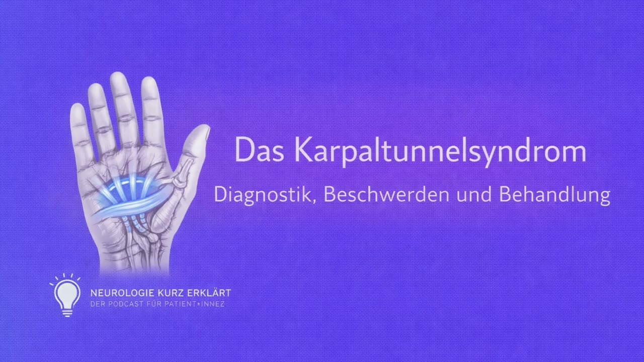 Das Karpaltunnelsyndrom - Diagnostik, Beschwerden und Behandlung