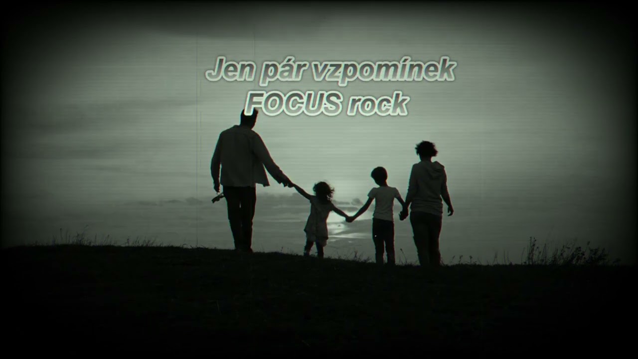 Jen pár vzpomínek -  Focus rock