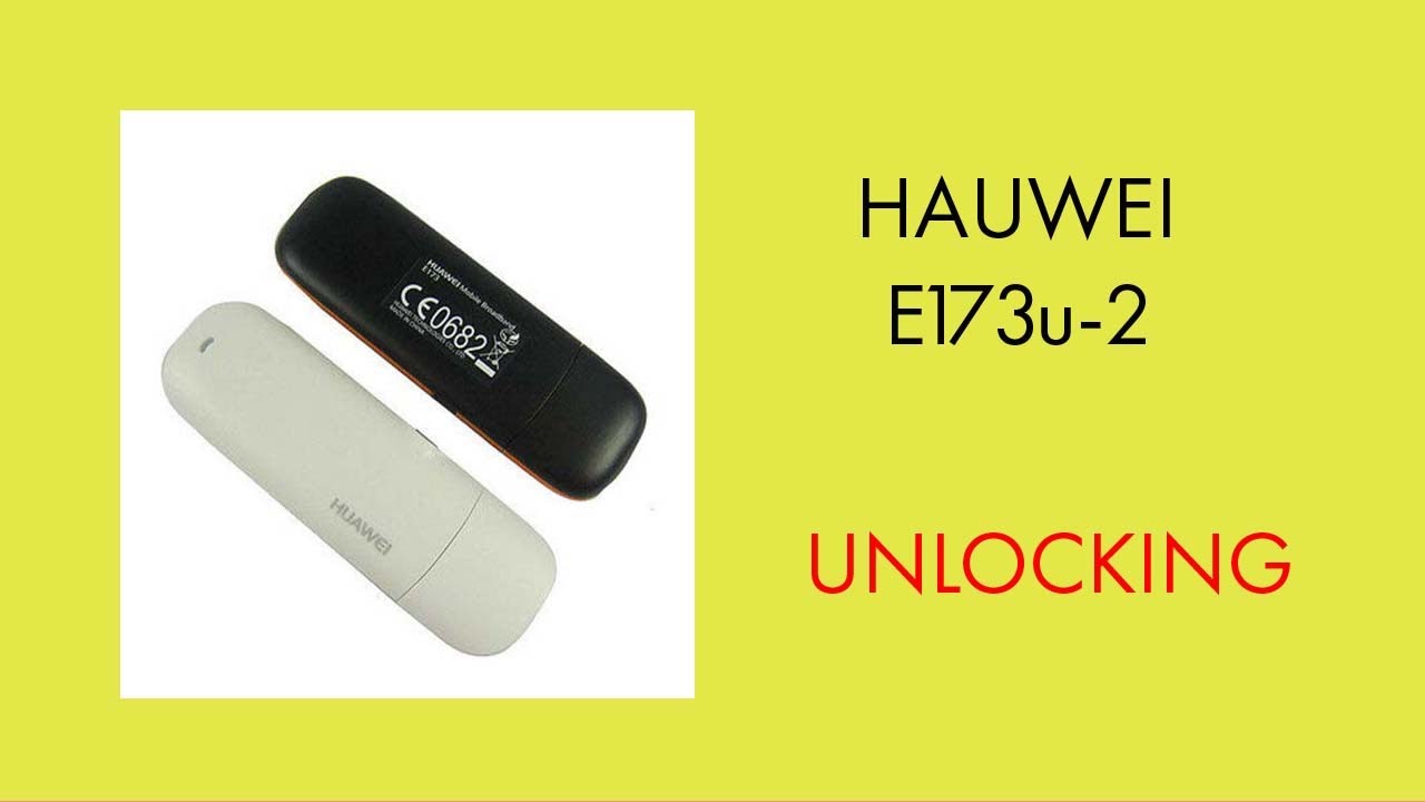 How to Unlock Huawei Modem E173