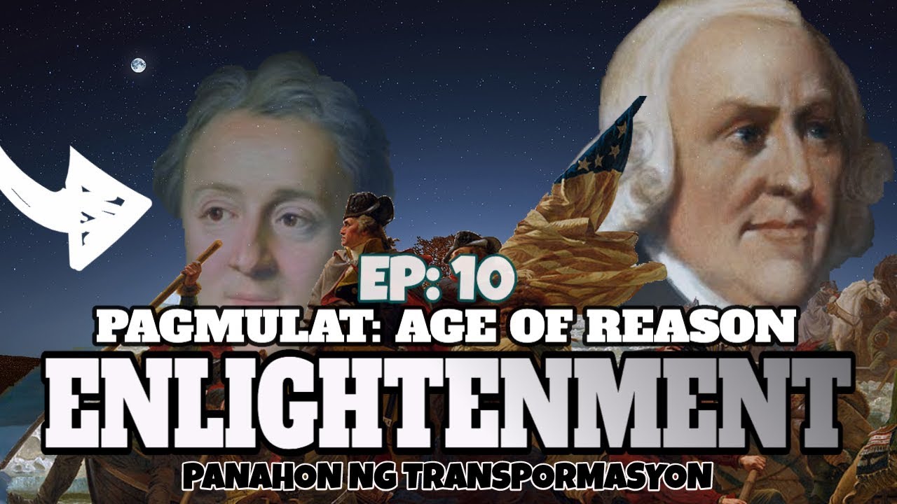 MELC-Based Week 5-6 Ang Panahon ng Pagmulat: Ang Enlightenment noong Panahon ng Transpormasyon EP:10