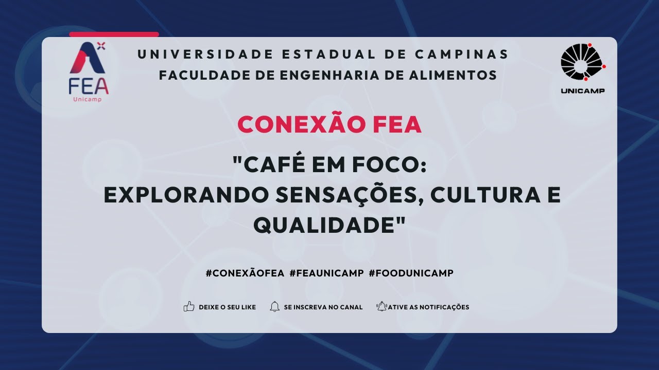 CONEXÃO FEA: Café em foco: Explorando sensações, cultura e qualidade