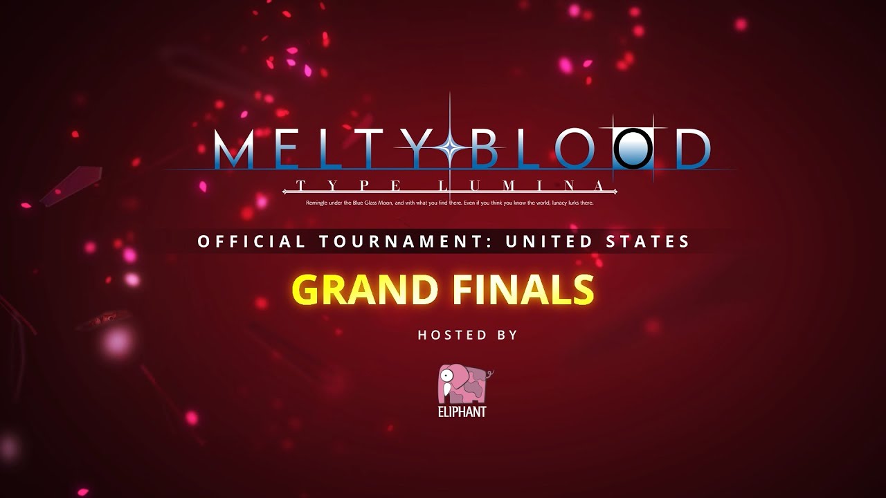 Melty Blood: Type Lumina Official Tournament: United States - Grand Finals Top 8