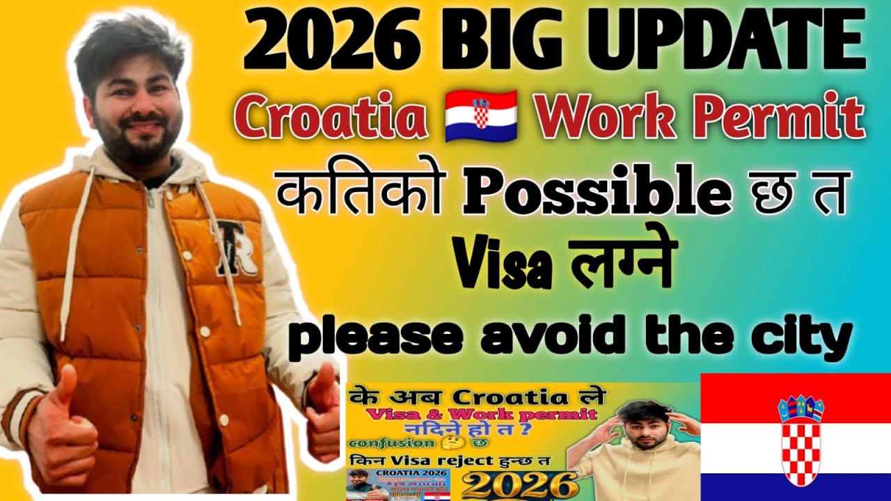 2026 BIG UPDATE Croatia 🇭🇷 Work Permit कतिको Possible  छ त Visa लग्ने please Avoid the City #croatia