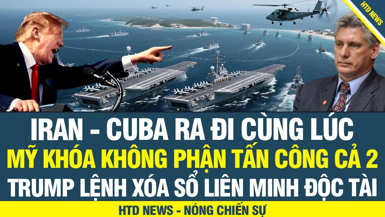 NÓNG Cuba, Iran ra đi cùng lúc! Mỹ khóa không phận phát lệnh tấn công, Trump mạnh tay xóa sổ độc tài