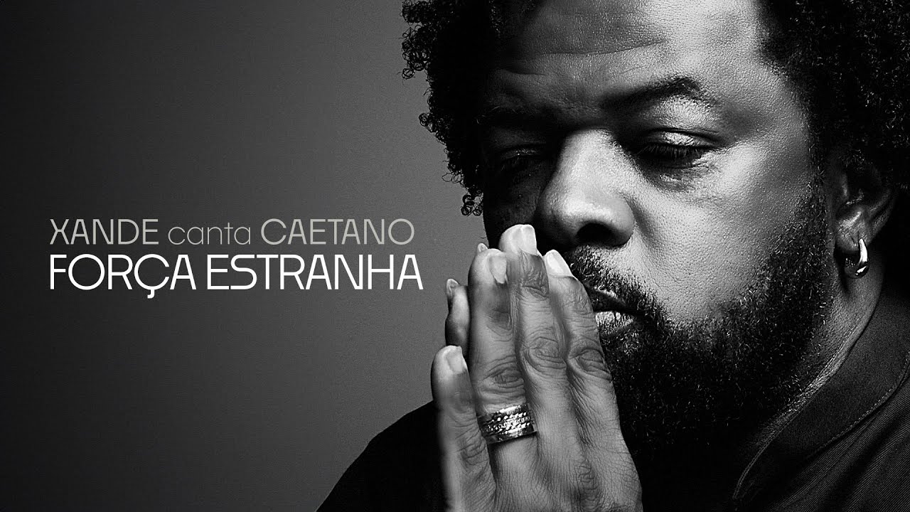 Xande Canta Caetano - Força Estranha (Vídeo Oficial)