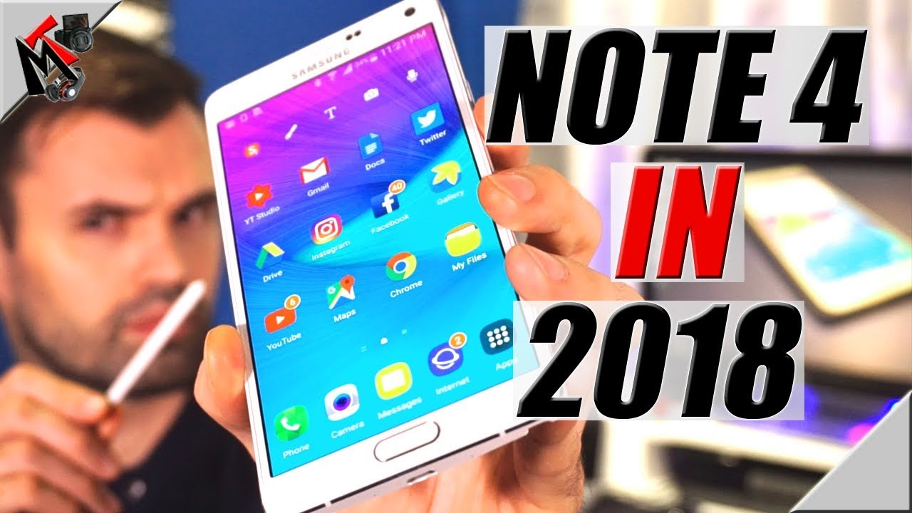 Note 4 In 2018 - Six Things You Must Know