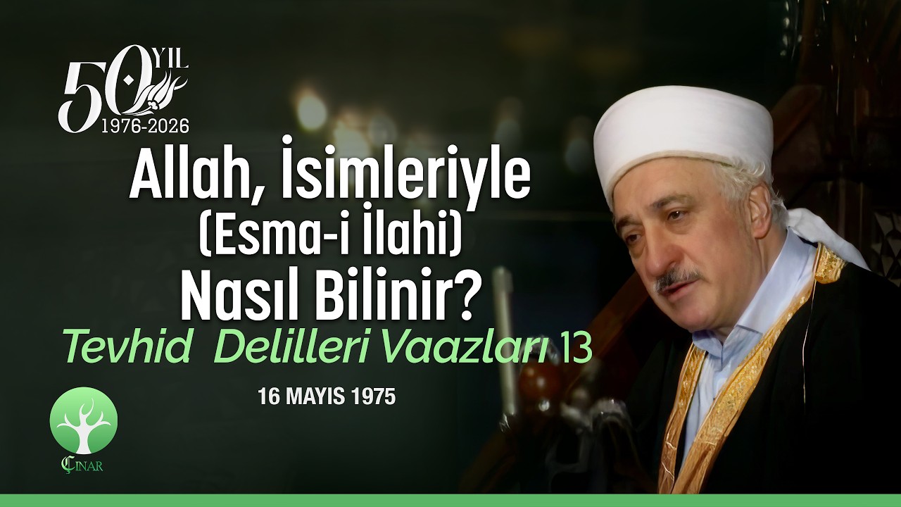 Allah, İsimleriyle (Esma-i İlahi) Nasıl Bilinir? | Tevhid Delilleri 14 | 16 Mayıs 1975 | 4K