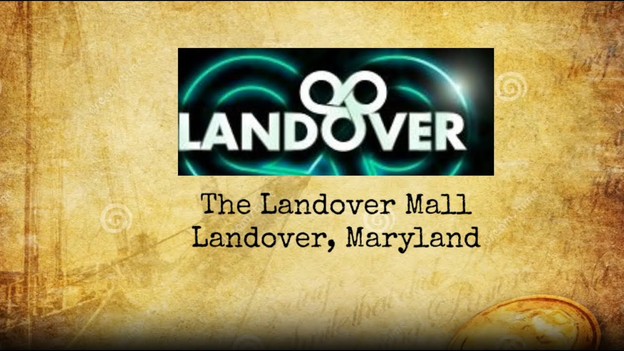 The History The Landover Mall in Landover Maryland Version 2.0